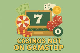 Exploring Not on Gamstop Casinos A New Era of Online Gambling -1799501685