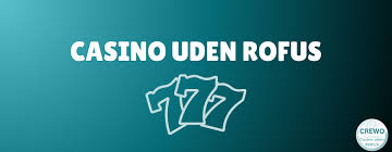Online Casino Uden Rufus - Spil Uden Bekymringer -577773967