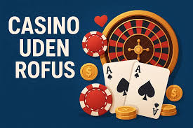 Udenlandsk Casino Uden ROFUS - Din Guide til Spiloplevelser i Udlandet