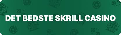 Casinoer med Skrill En Guide til Sikker Online Spil 328526723
