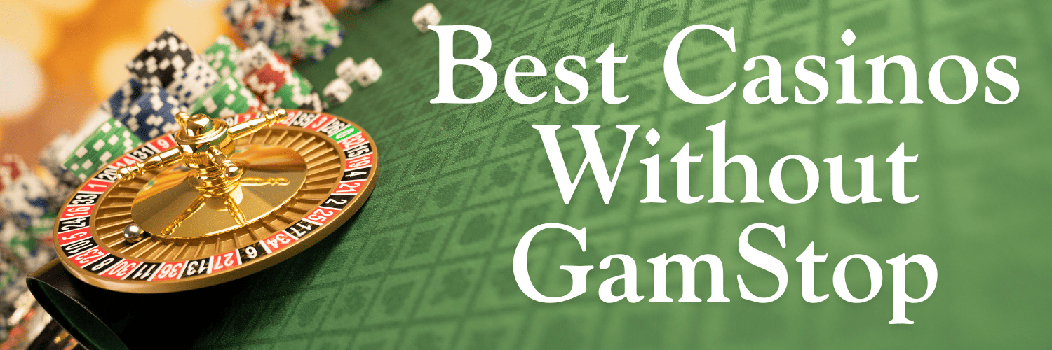 Exploring Casinos Not on GamStop Your Guide to Unlimited Gaming