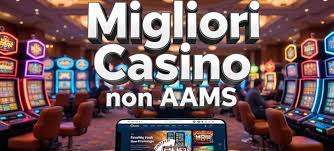 Nuovi Casinò Senza AAMS Scopri le Novità del Gioco Online